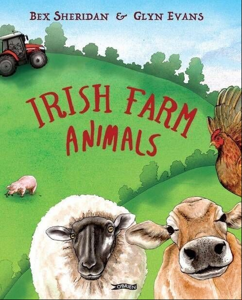 Irish Farm Animals By Glyn Evans and Bex Sheridan. Irish Farm Animals By Glyn Evans and Bex Sheridan.