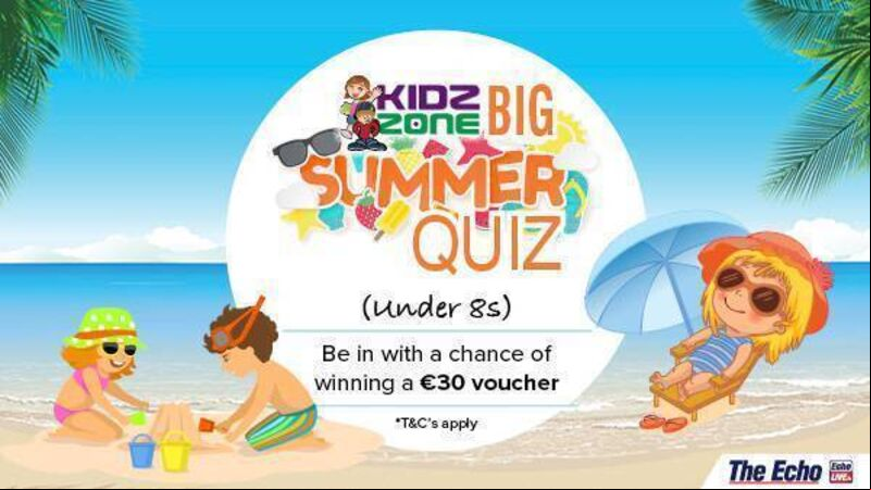 Big Cork KidzZone Summer Quiz (Under 8s) Big Cork KidzZone Summer Quiz (Under 8s)